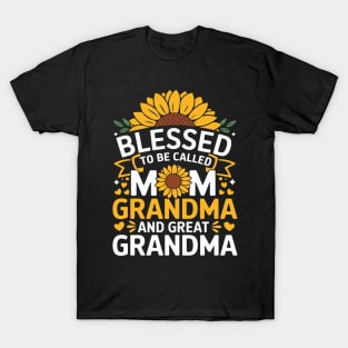 Blessed To Be Called Mom Grandma Great Grandma T-Shirt